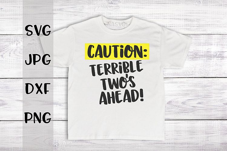 Caution Terrible Twos ahead, Construction, Birthday, SVG