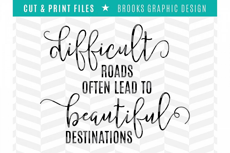 Difficult Roads - DXF/SVG/PNG/PDF Cut & Print Files