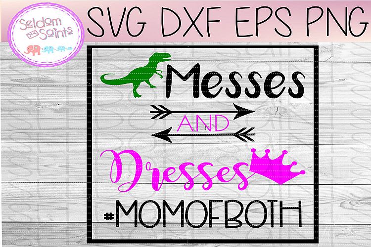 Download Messes and Dresses Mom of Both SVG PNG DXF EPS