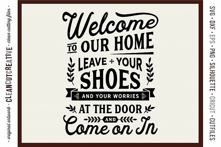 Leave Shoes and Worries at the Door - entry/mudroom sign svg