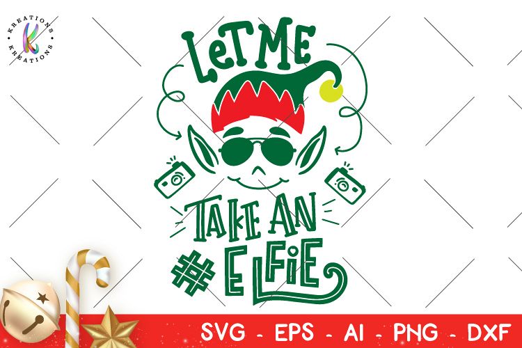 Christmas svg Let Me take an Elfie svg Hand Drawn svg