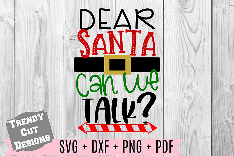 Dear Santa Dear Santa Can we talk SVG