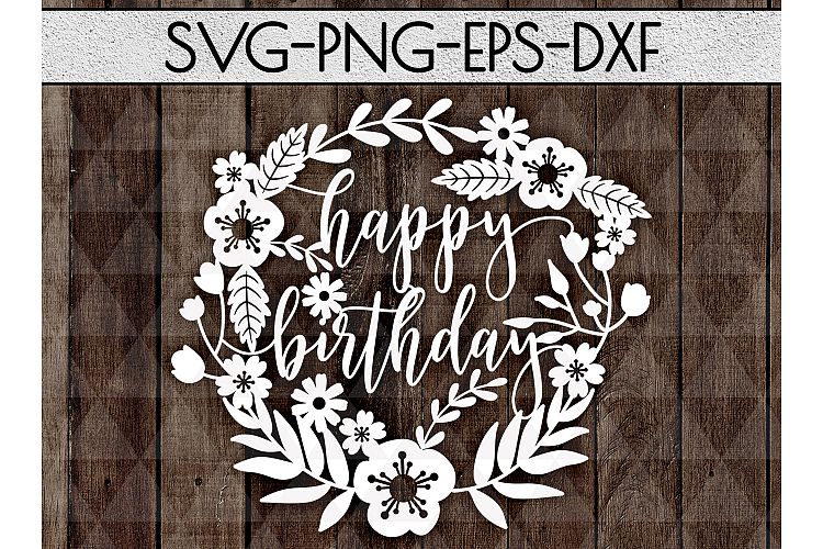 Happy Birhtday SVG Cutting File, Leaves Papercut DXF EPS PNG