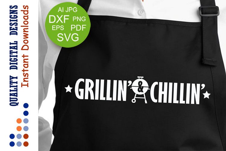 Download Grillin' and Chillin' sign svg files sayings Grill