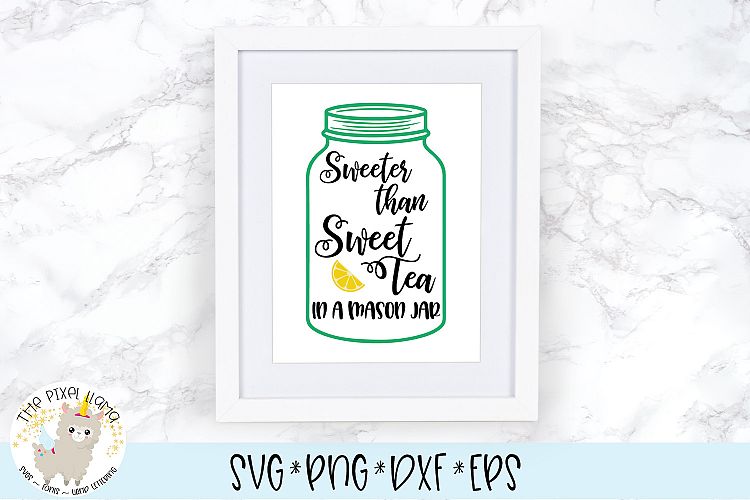 Download Sweeter Than Sweet Tea in a Mason Jar SVG (107127) | SVGs ...