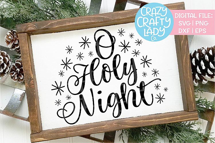 O Holy Night SVG DXF EPS PNG Cut File