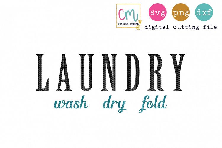 Laundry Wash Dry Fold 