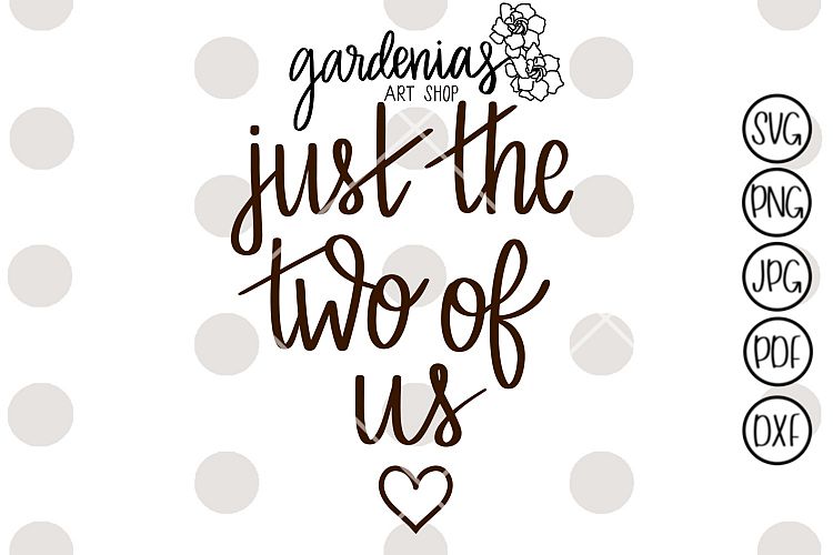 Just the Two of Us