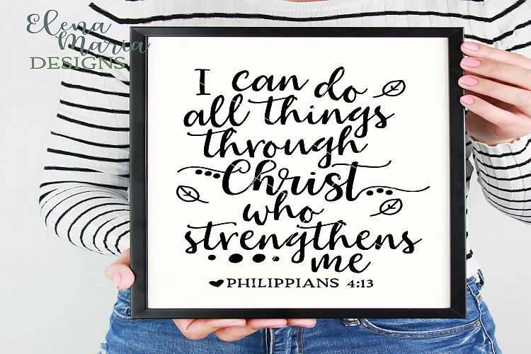 I Can Do All Things Through Christ Who Strengthens Me SVG