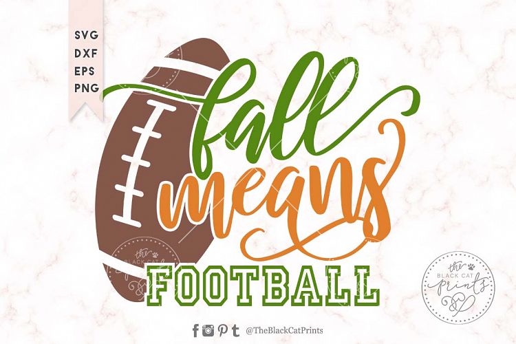 Fall Means Football SVG DXF EPS PNG