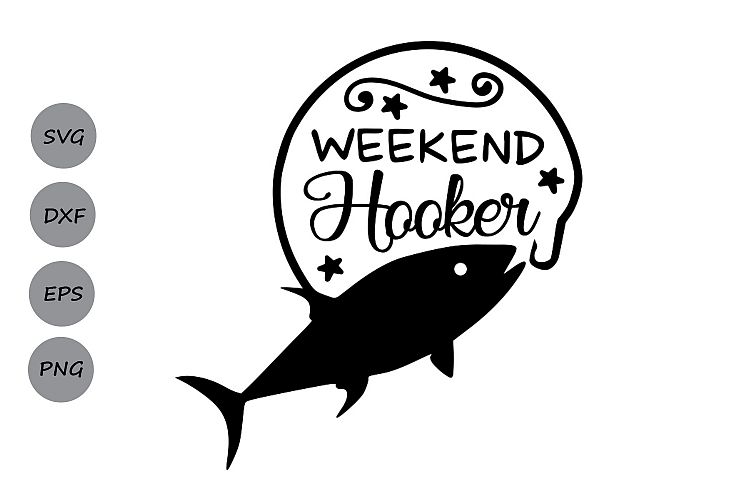 weekend hooker svg, Fish hook svg, Fishing svg, Lake svg. (125737