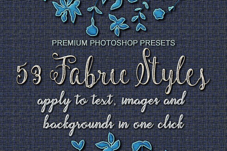 53 Fabric Textures, One Click Effects, Photoshop Layer Style FX, Photoshop ASL FX