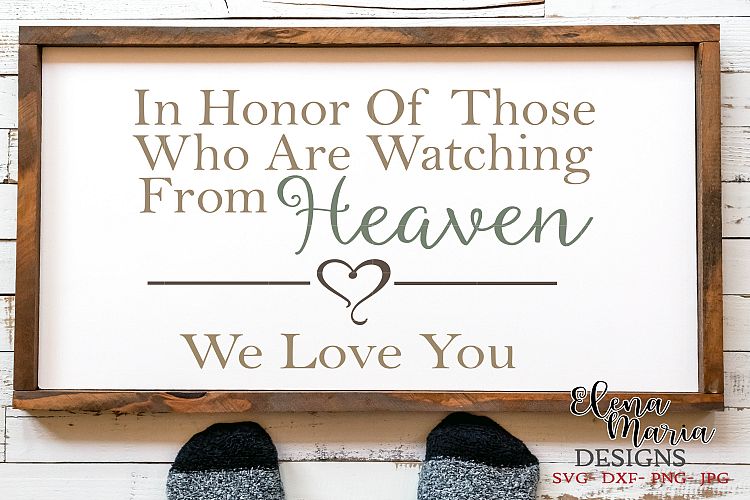In Honor Of Those Who Are Watching From Heaven SVG