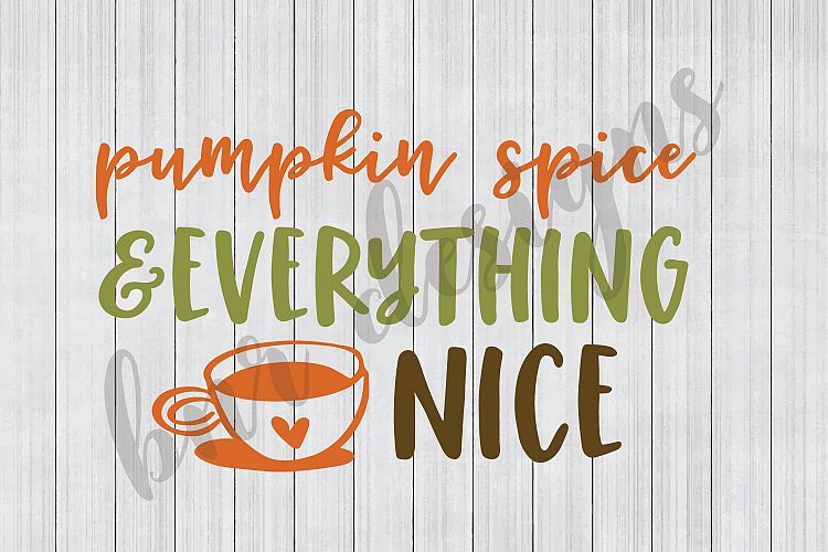 Pumpkin Spice SVG, Fall SVG, Coffee SVG, SVG Files, DXF File