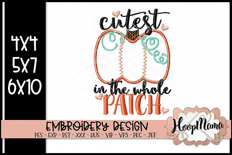 Cutest Pumpkin In The Whole Patch - Thanksgiving Embroi