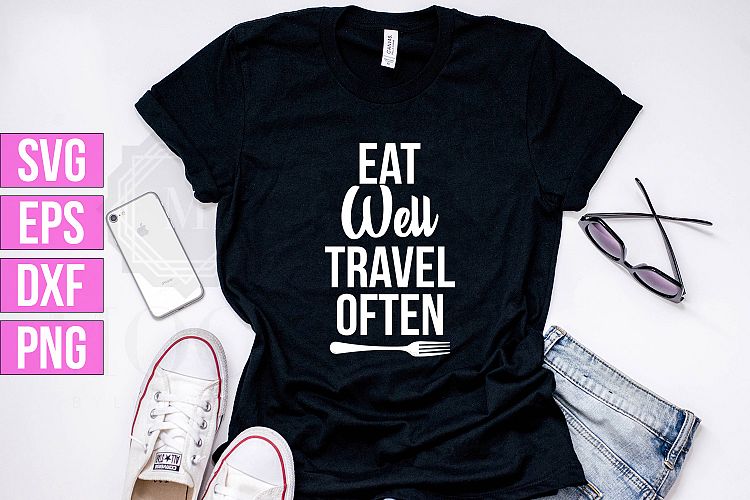 Eat Well Travel Often SVG/PNG/DXF/EPS file