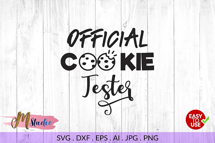 Official cookie tester svg, for Silhouette Cameo or Cricut.