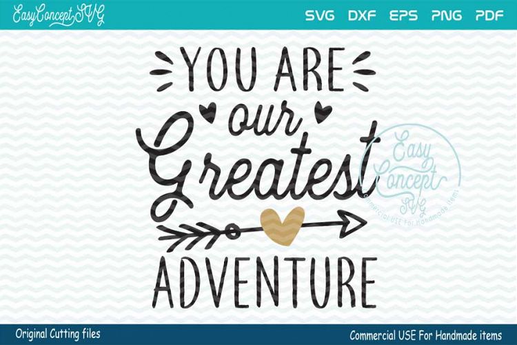 You Are Our Greatest Adventure