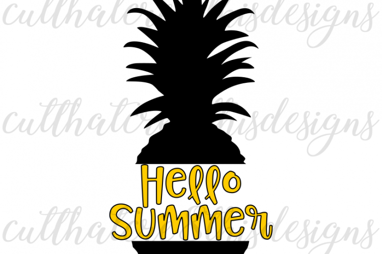 Download Hello Summer, Pineapple, Quotes, Sayings, Cut File, SVG ...