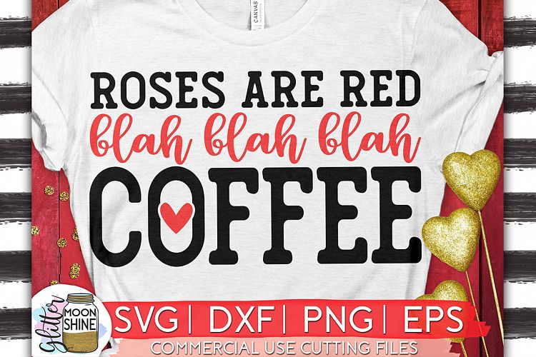 Download Free Svgs Download Roses Are Red Coffee Svg Dxf Png Eps Cutting Files Free Design Resources