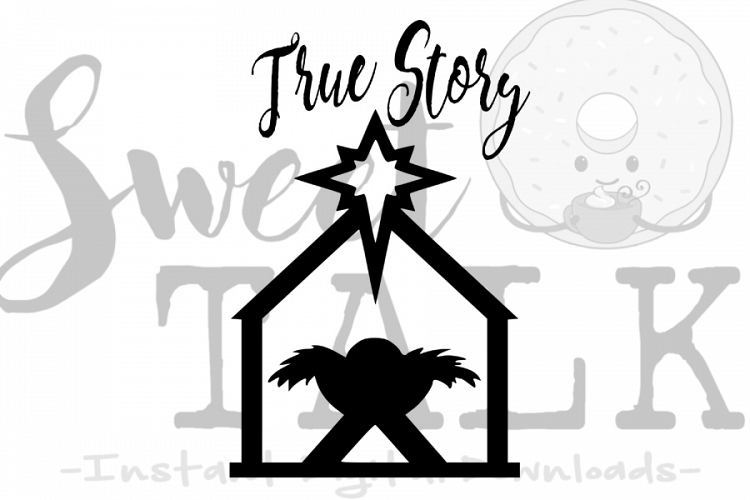 True Story -svg digital download