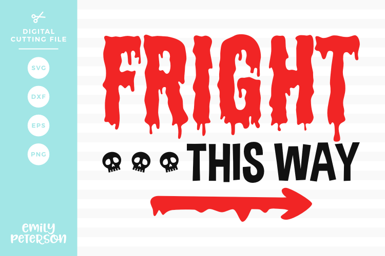 Fright This Way SVG DXF EPS PNG