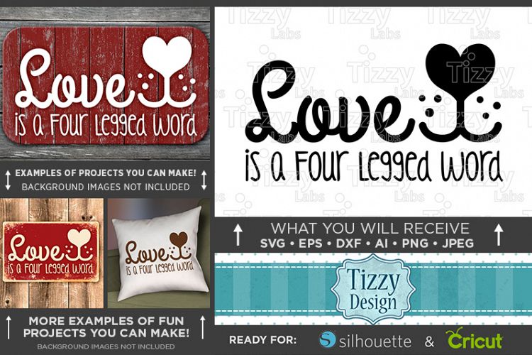 Love Is A Four Legged Word SVG File - Dog Mom Svg File - 810