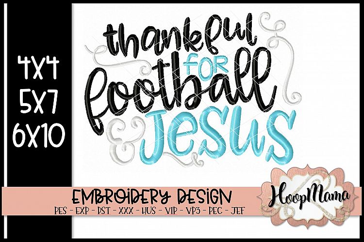 Thankful For Football And Jesus - Football Embroidery