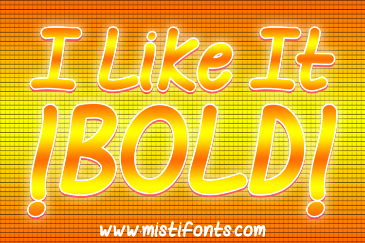 I Like it Bold