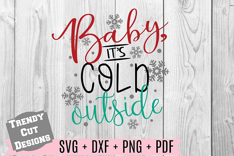 Baby its cold outside SVG