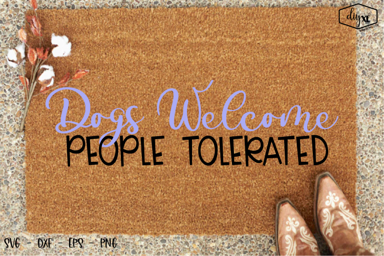 Download Free Svgs Download Dogs Welcome Humans Tolerated A Dog Svg Cut File Free Design Resources