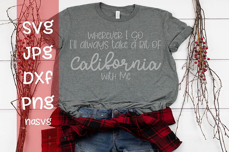 Wherever I go Ill take a bit of California With me, SVG