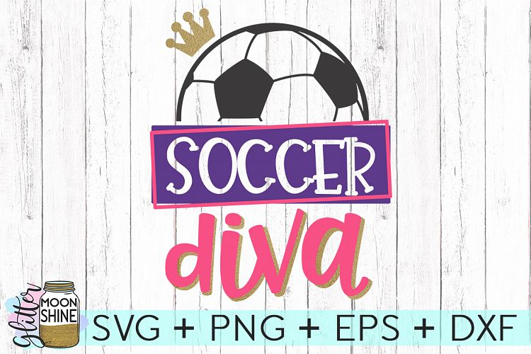 Soccer Diva SVG DXF PNG EPS Cutting Files