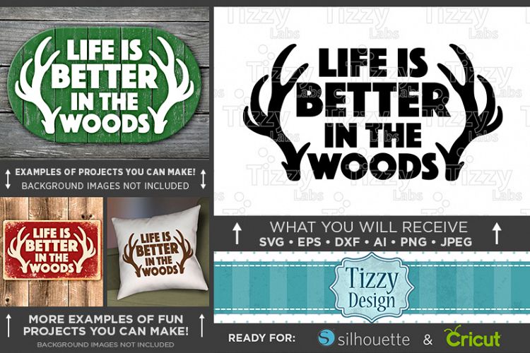 Life is Better in the Woods - Deer HUNTING SVG Files - 844