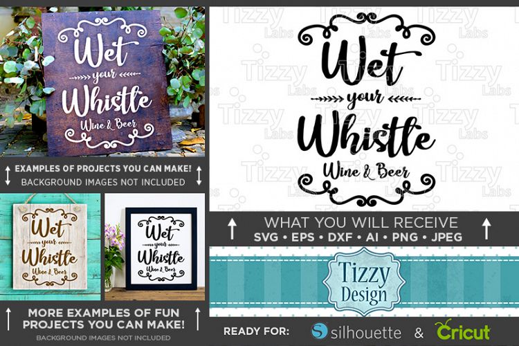 Wet Your Whistle Wine and Beer Wedding Sign SVG File - 5502