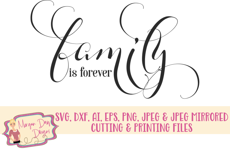 Family Is Forever SVG, DXF, AI, EPS, PNG, JPEG example image 1