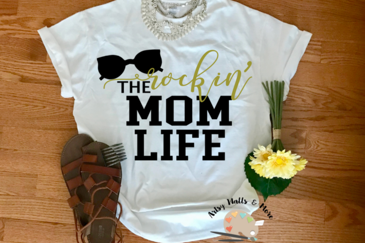 Rockin the mom Life svg cut file mommy svg New mom svg