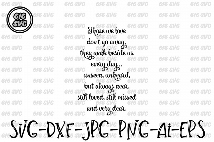 Those we love dont go away SVG, DXF, JPG, PNG, AI, EPS