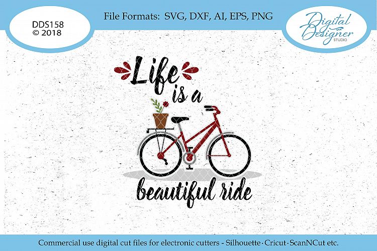 Life Is A Beautiful Ride Svg Ai Eps Dxf Png Cut File Invitations Design Bundles