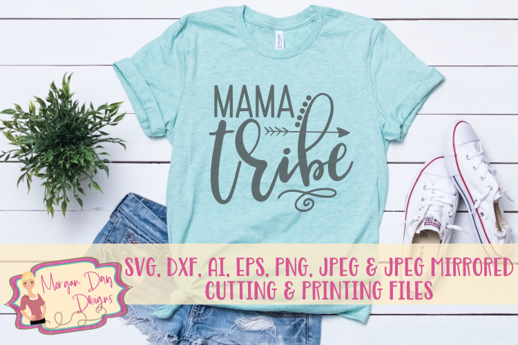 Mama Tribe SVG, DXF, AI, EPS, PNG, JPEG