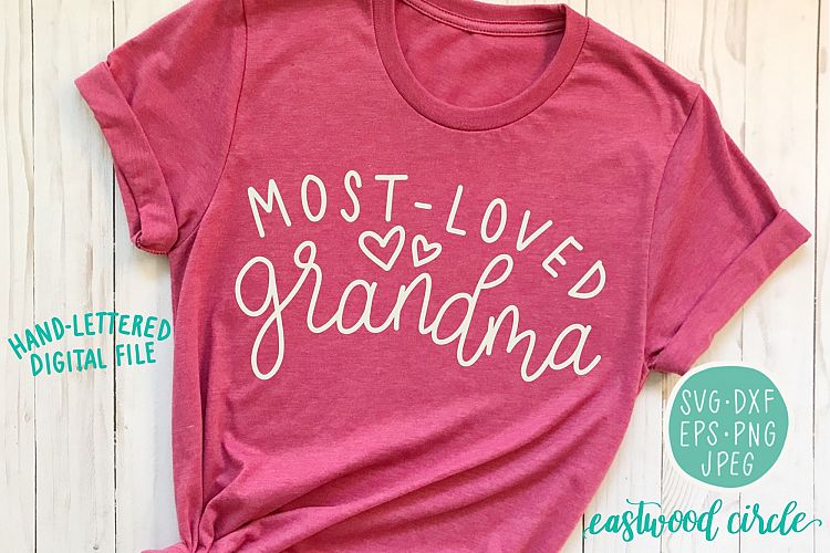 Most Loved Grandma Handlettered SVG