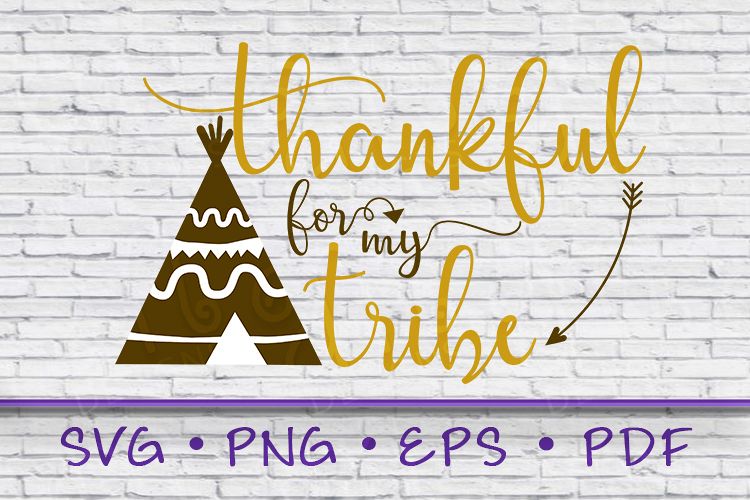 Thankful For My Tribe, Mom Gift, Mom Shirt, Mom, Mom svg