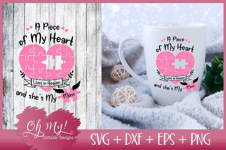 Download Piece of My Heart Lives In Heaven - Mom - SVG EPS DXF PNG (56222) | SVGs | Design Bundles