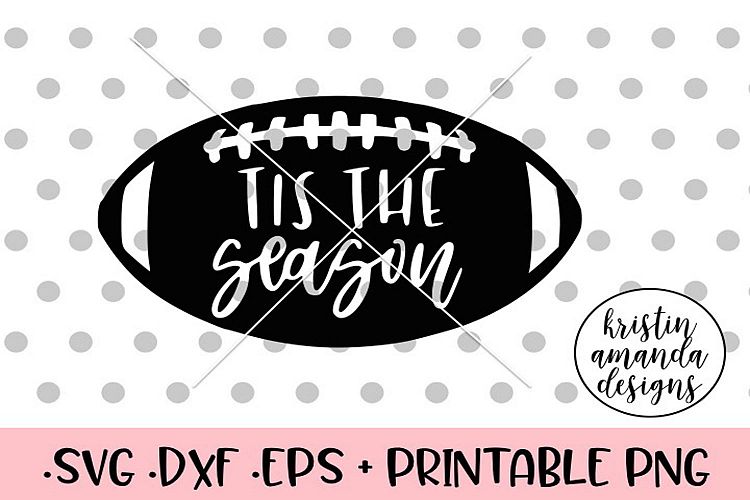 Tis the Season Football Fall SVG DXF