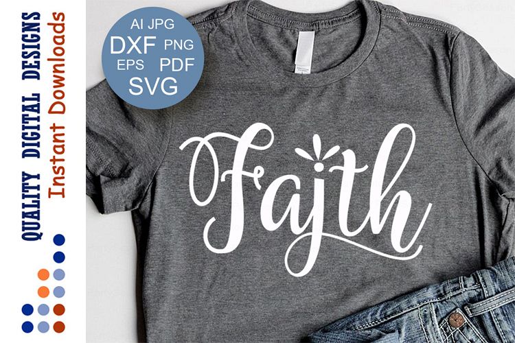 Faith SVG Christian svg Hand Lettered SVG files sayings