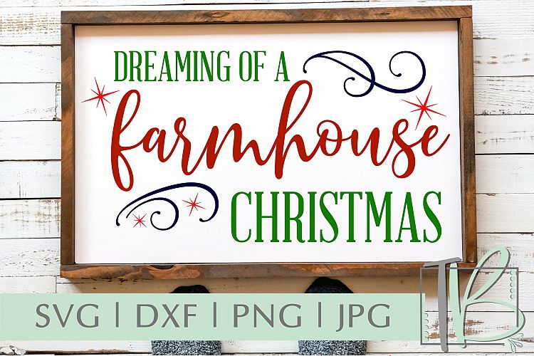 Dreaming of a Farmhouse Christmas SVG