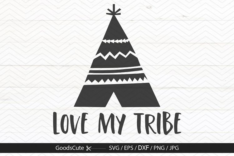 Love My Tribe - SVG DXF JPG PNG EPS