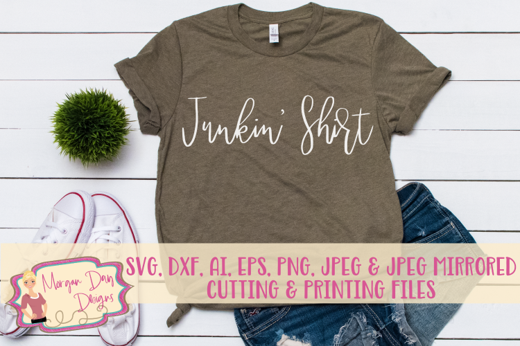 Junkin Shirt SVG, DXF, AI, EPS, PNG, JPEG