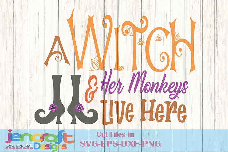 Witch SVG A witch and her monkeys live here Halloween Legs