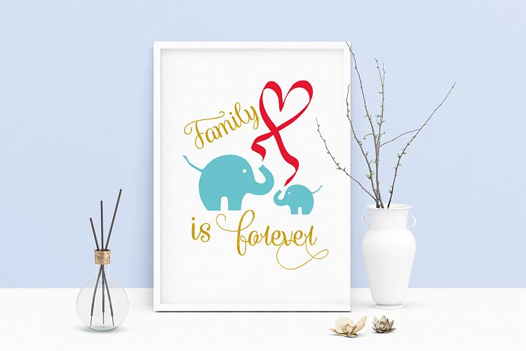Printable Art Family Is Forever Elephant, Wall Art, .PDF